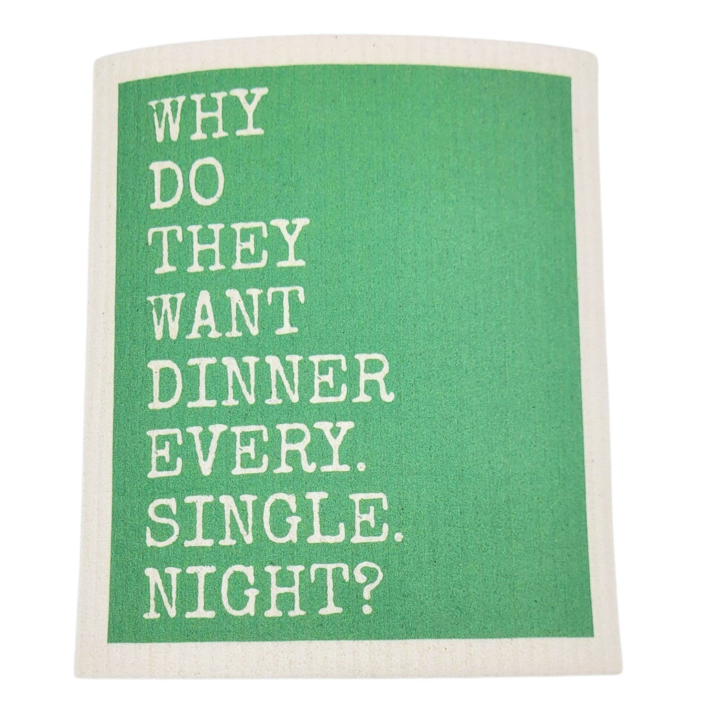 Dinner Every Single Night Funny Swedish Dishcloths