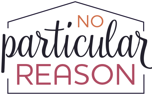 No Particular Reason